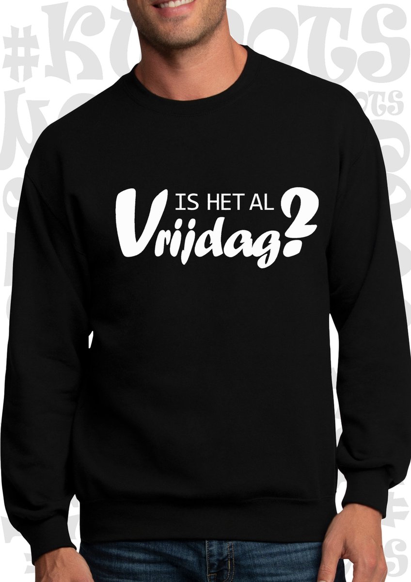 IS HET AL VRIJDAG? heren trui | sweater - Zwart - Maat XL - lange mouwen - leuke truien | sweaters - Grappig - humor - quotes - kwoots - Weekend tijger